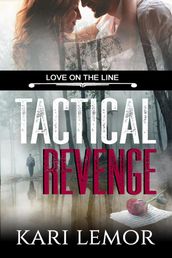 Tactical Revenge (Love on the Line Book 6)
