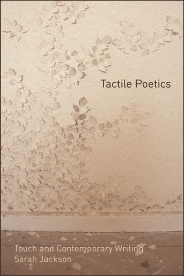 Tactile Poetics - Sarah Jackson