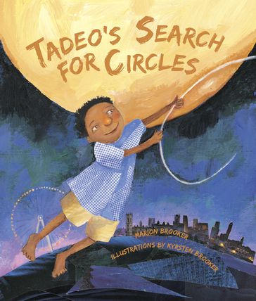 Tadeo's Search for Circles - Marion Brooker