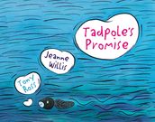 Tadpole s Promise