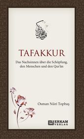 Tafakkur - Das Nachsinnen über die Schöpfung den Menschen und den Quran
