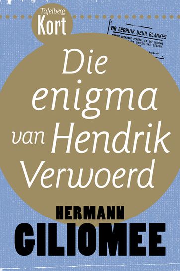 Tafelberg Kort: Die enigma van Hendrik Verwoerd - Hermann Giliomee