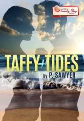 Taffy & Tides