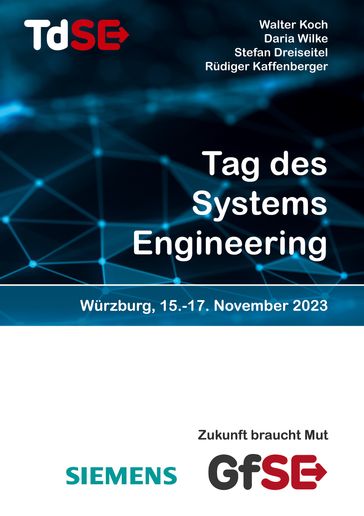 Tag des Systems Engineering 2023 - Daria Wilke - Walter Koch - Rudiger Kaffenberger - Stefan Dreiseitel