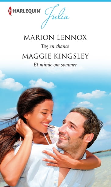 Tag en chance / Et minde om sommer - Marion Lennox - Maggie Kingsley