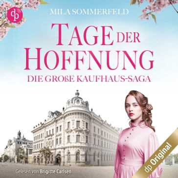 Tage der Hoffnung - Die große Kaufhaus-Saga, Band 2 (Ungekürzt) - Mila Sommerfeld
