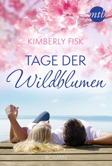 Tage der Wildblumen - Kimberly Fisk