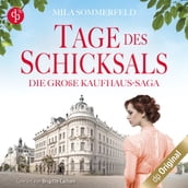 Tage des Schicksals - Die große Kaufhaus-Saga, Band 1 (Ungekürzt)