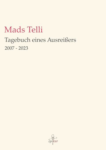 Tagebuch eines Ausreißers - Mads Telli - Matthias Thiele
