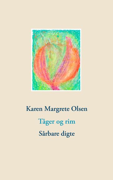 Tager og rim - Karen Margrete Olsen