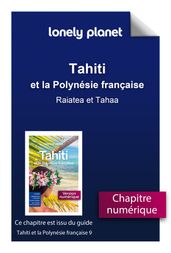 Tahiti et la Polynésie française 9ed - Raiatea et Tahaa