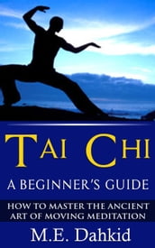 Tai Chi: A Beginner