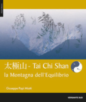 Tai chi shan. Montagna dell equilibrio