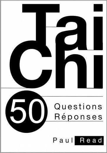 Taichi : 50 questions-réponses - Paul Read