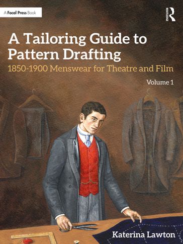 A Tailoring Guide to Pattern Drafting - Katerina Lawton
