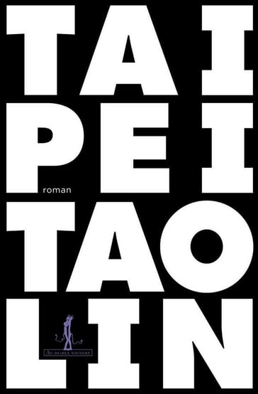 Taipei - Tao Lin