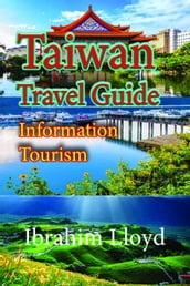 Taiwan Travel Guide: Information Tourism