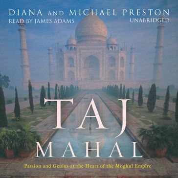 Taj Mahal - Diana Preston - Michael Preston