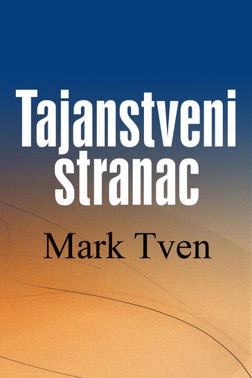 Tajanstveni stranac - Mark Tven