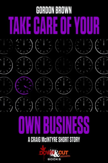 Take Care of Your Own Business - Gordon Brown