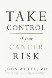 Take Control of Your Cancer Risk