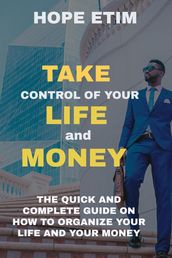 Take Control of Your Life and Money