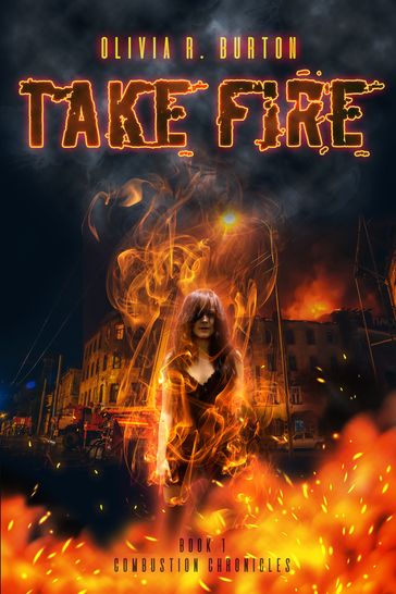 Take Fire - Olivia R. Burton