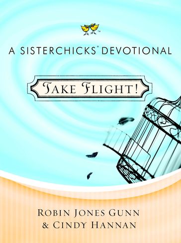 Take Flight! - Robin Jones Gunn - Cindy Hannan