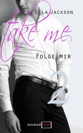 Take Me 2 - Folge mir