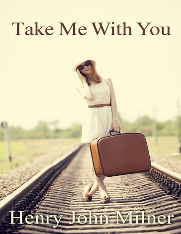 Take Me With You - Henry Milner
