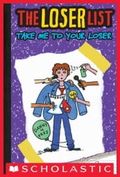 Take Me to Your Loser (The Loser List #4)