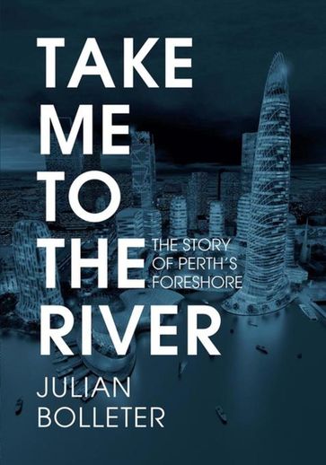 Take Me to the River - Julian Bolleter