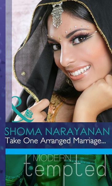 Take One Arranged Marriage... (Mills & Boon Modern Tempted) - Shoma Narayanan