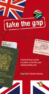 Take The Gap - A South African handbook for two years in London