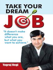 Take Your Dream Job!