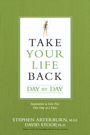 Take Your Life Back Day by Day - David Stoop - Stephen Arterburn