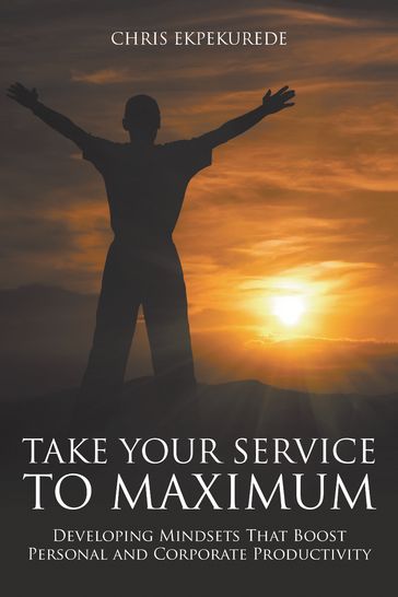 Take Your Service to Maximum - Chris Ekpekurede