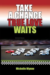 Take a Chance True Love Waits