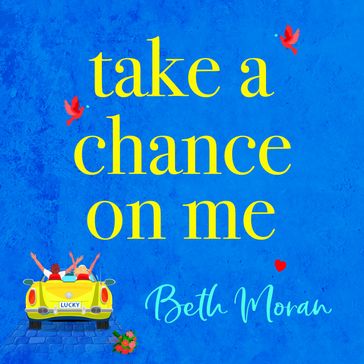 Take a Chance on Me - Beth Moran