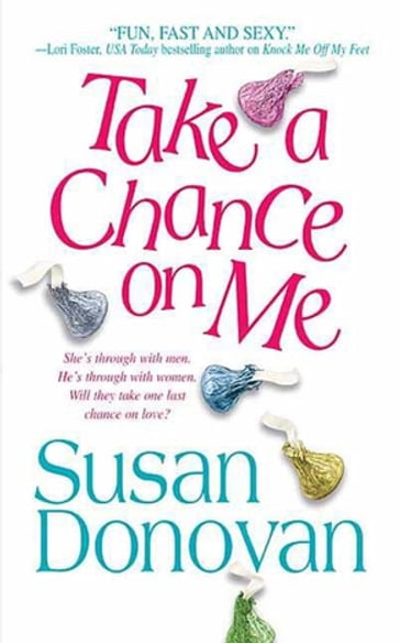 Take a Chance on Me - Susan Donovan