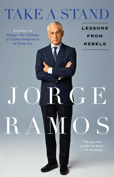 Take a Stand - Jorge Ramos