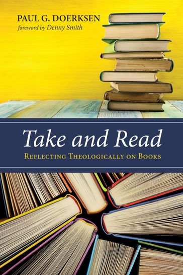 Take and Read - Paul G. Doerksen