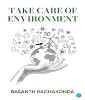 Take care of environment