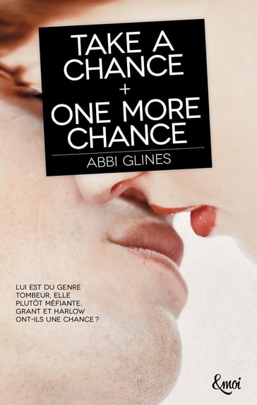 Take a chance + One more chance - Abbi Glines