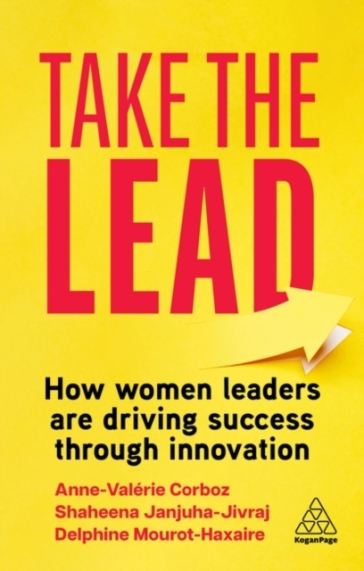 Take the Lead - Shaheena Janjuha Jivraj - Anne Valerie Corboz - Delphine Mourot Haxaire