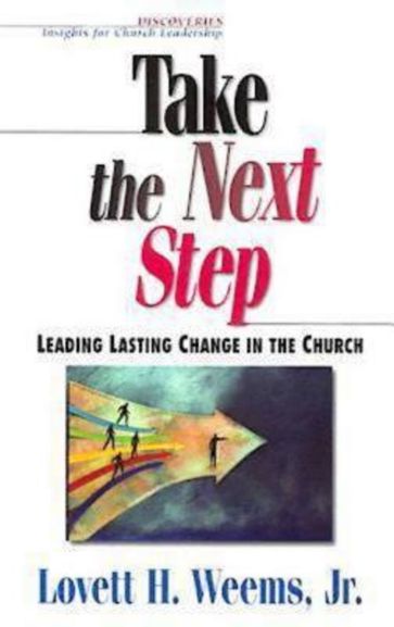 Take the Next Step - Lovett H. Weems Jr.