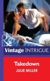 Takedown (Mills & Boon Intrigue) (The Precinct, Book 6)