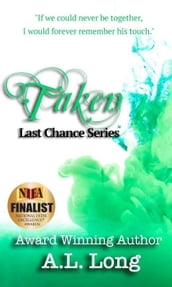 Taken: Last Chance Series Book Three