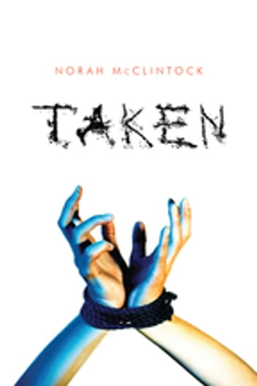 Taken - Norah McClintock