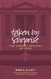 Taken by Surprise: The Asbury Revival of 2023